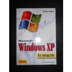 WALTER GLENN - WINDOWS XP IN IMAGINI