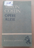 (C488) MIRON COSTIN - OPERE ALESE