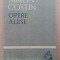 (C488) MIRON COSTIN - OPERE ALESE