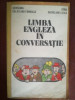 Limba engleza in conversatie- G.Galateanu-Farnoaga, D.Sachelarie-Lecca