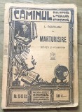 V.CRT Interbelica - Caminul - Marturisirea - L. Rebreanu