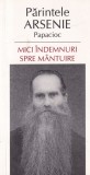 Parintele Arsenie Papacioc Mici Indemnuri Spre Mantuire Invataturi Duhovnicesti Carte Religioasa Brosata