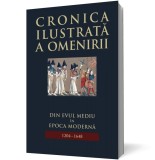 Cronica ilustrata a omenirii. Din Evul Mediu in epoca moderna (vol 6) - Litera