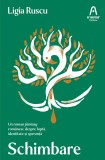Schimbare - Ligia Ruscu - Nemira - Literatura romana