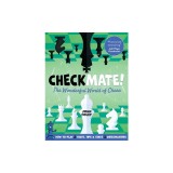 Checkmate!: The Young Player's Complete Guide to Chess