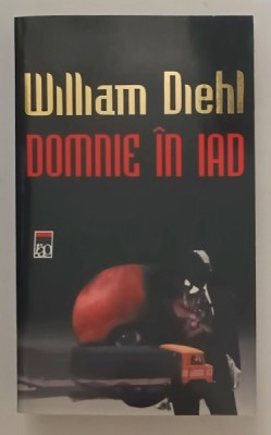 DOMNIE IN IAD de WILLIAM DIEHL , 2001 *EDITIE CARTONATA foto