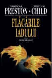 Flacarile iadului | Douglas Preston