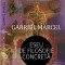 Eseu de filosofie concreta &ndash; Gabriel Marcel