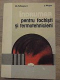 Indrumar Fochisti si Termotehnicieni - D. Mosoni, I. Ruja, Editura Tehnica 1987, Carte Tehnica Romana