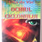 NUME DE COD : VITA DE VIE , VOLUMUL II : OCHIUL CICLONULUI , roman de DRAGOMIR DUMITRACHE , 2012