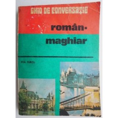 Ghid de conversatie roman-maghiar &ndash; Eva Turcu (coperta putin uzata)