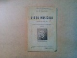 VIATA MUSICALA - Clasa VI -a - Mih. Gr. Poslusnicu - 1930, 82 p., Clasa 6, Educatie Muzicala, Manuale