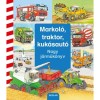Markol&oacute;, traktor, kuk&aacute;saut&oacute; - Nagy j&aacute;rműk&ouml;nyv - Daniela Prusse