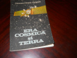 Era Cosmica si Terra-Carmen Closca-Grigore,1987 + supliment harta cerului boreal, Albatros