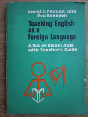 David J. Filimon, Eva Semlyen - Teaching english as a foreign language foto