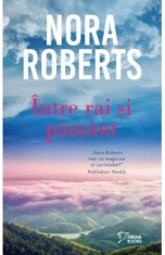 Intre rai si pamant - Nora Roberts