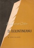 Cumpara ieftin D. Bolintineanu - D. Pacurariu