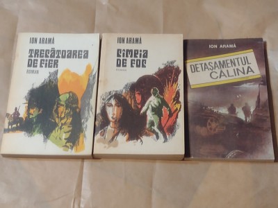ION ARAMA - TRECATOAREA DE FIER +CAMPIA DE FOC + DETASAMENTUL CALINA foto