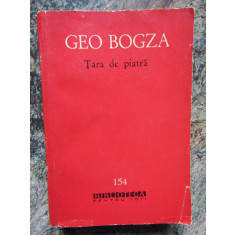 Geo Bogza - Ţara de piatră