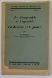 LE DESAGREABLE ET L &#039;AGREABLE , LA DOULUR ET LE PLAISIR par G. DUMAS , 1936