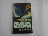 FULGERUL ALBASTRU roman - Pavel CORUT