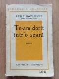 Te-am dorit intr`o seara- Rene Boylesve