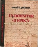 Un Domnitor. O Epoca - Aurel H. Golimas - Vremea Lui Miron Barnovschi Moghila