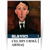 Cel din urma Armas - Ioan Slavici