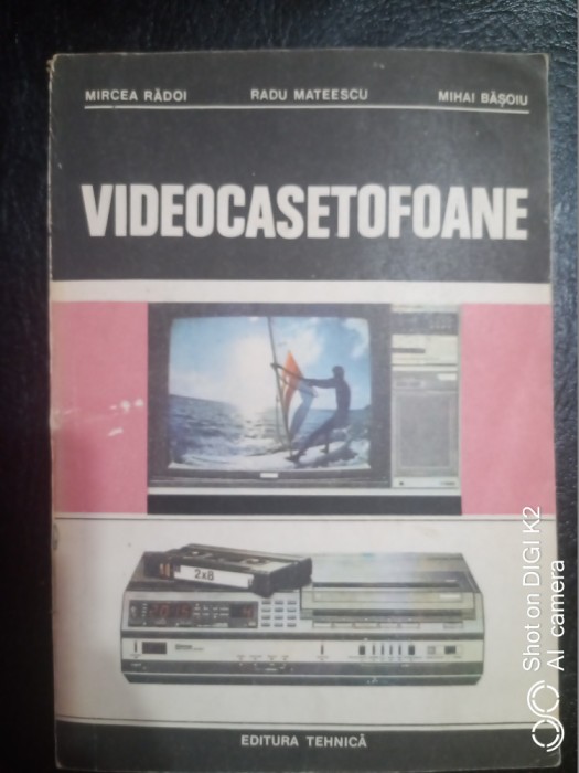Videocasetofoane-functionare si exploatare-M.Radoi,R.Mateescu,M.Basoiu