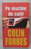 PE MUCHIE DE CUTIT de COLIN FORBES , 2007