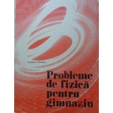 PROBLEME DE FIZICA PENTRU GIMNAZIU-SANDU MIHAIL-177478