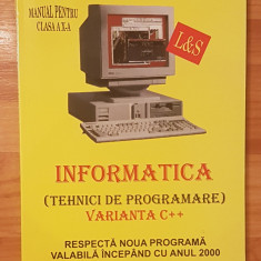 Informatica. Manual pentru clasa a X-a Varianta C++ de Tudor Sorin