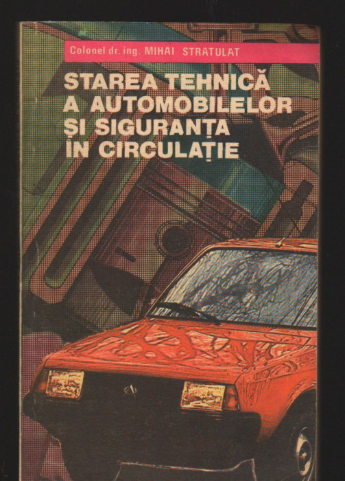 C8699 STAREA TEHNICA A AUTOMOBILELOR SI SIGURANTA IN CIRCULATIE - M. STRATULAT