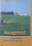 MANAGEMENT IN AGRICULTURA-STEJAREL BREZULEANU