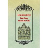Ősvall&aacute;sunk főistene - Ősvall&aacute;sunk kisebb isteni l&eacute;nyei - Barna Ferdin&aacute;nd