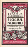 Erasmus din Rotterdam - Elogiul nebuniei sau discurs spre lauda prostiei. Doar
