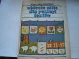 Obiecte utile din resturi textile - Doina Silvia Marian (cu planse)