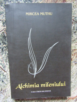 MIRCEA MUTHU - ALCHIMIA MILENIULUI foto