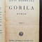 Gorila vol 1 (editia a II-a)-Liviu Rebreanu