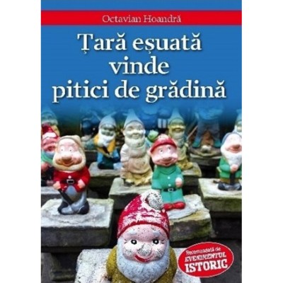 Tara Esuata Vinde Pitici De Gradina - Octavian Hoandra foto