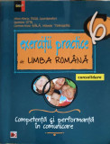 EXERCITII PRACTICE DE LIMBA ROMANA, CLASA A VI-A. CONSOILIDARE. COMPETENTA SI PERFORMANTA IN COMUNICARE-MINA MAR, 2014