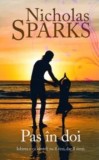Pas in doi. Iubirea e ca vantul, nu il vezi, dar il simti/Nicholas Sparks