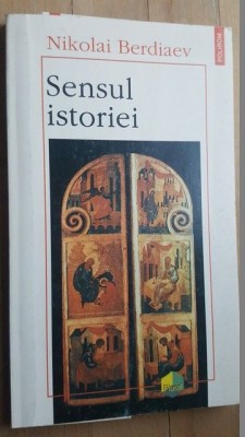 Sensul istoriei- Nikolai Berdiaev foto