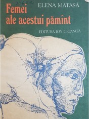 Elena Matasa - Femei ale acestui pamant (Editia: 1979) foto