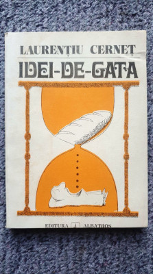 Idei de gata, Laurentiu Cernet, Editura Albatros 1981 foto