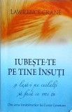 Lawrence Crane - Iubeste-te pe tine insuti si lasa-i pe ceilalti sa faca ce, Adevar Divin