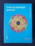 Tratat Psihologie Generala - Paul Popescu-Neveanu, Editura Trei, 2013, 888 Pagini - Carte de Colectie