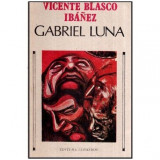 Vicente Blasco Ibanez - Gabriel Luna - 116980