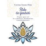 Stele de ganduri. Trepte spre cer in scanteieri diamantine transformatoare - Corina Ioana Ditu