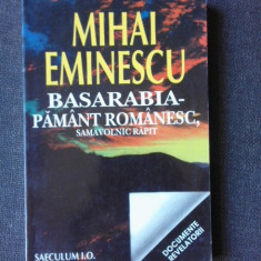BASARABIA PAMANT ROMANESC - MIHAI EMINESCU